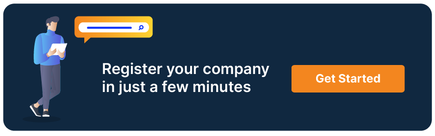 Register your company in just a few minutes